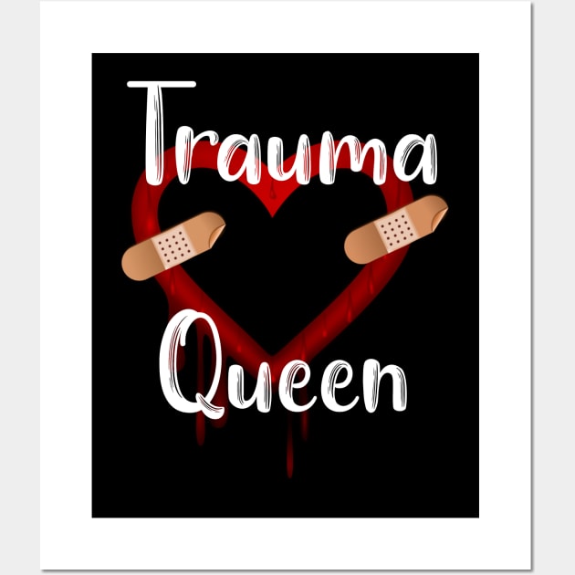 Trauma Queen Wall Art by DANPUBLIC